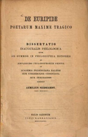 De Euripide poetarum maxime tragica : Hallenser Doctordiss.