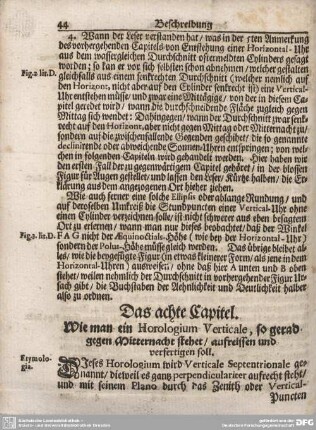 Das achte Capitel. Wie man ein Horologium Verticale, so gerad gegen Mitternacht stehet/ aufreissen und verfertigen soll.