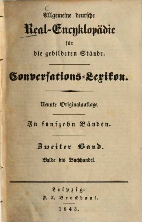 Allgemeine deutsche Real-Encyklopaedie für die gebildeten Stände : Conversations-Lexicon ; in fünfzehn Bänden, 2. Balde - Buchhandel