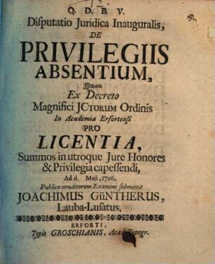 Disputatio juridica inauguralis de privilegiis absentium