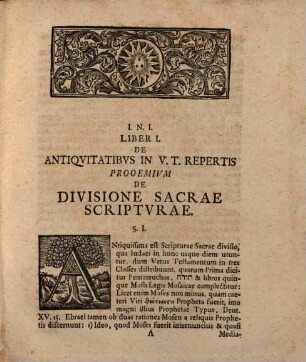 Antiquitates ex universa Scriptura S. selectae, et secundum ordinem librorum V. et N. T. adornatae