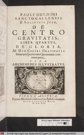 De Gloria, Ab Usu Centri Gravitatis binarum specierum Quantitatis continuae parta. Sive Archimedes Illustratus