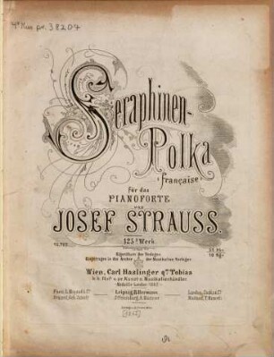 Seraphinen-Polka française : für d. Pianoforte ; 125. Werk
