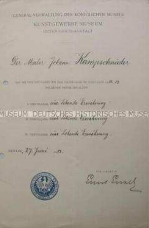 Die Generalverwaltung der Königlichen Museen bescheinigt Johann Kampschnieder die im Schuljahr 1902/1903 erhaltenen Belobigungen; Berlin, 27. Juni 1903