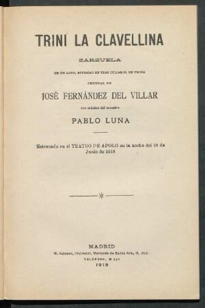 Trini la clavellina : zarzuela en un acto, dividido en tres cuadros, en prosa