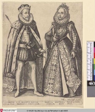 [Albrecht von Österreich und Isabella Clara Eugenia von Spanien; Albertus of Austria and Isabella of Spain]