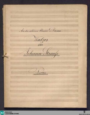 An der schönen blauen Donau - Don Mus.Ms. 2609 : orch; A; SchLa no.559 SEV 314