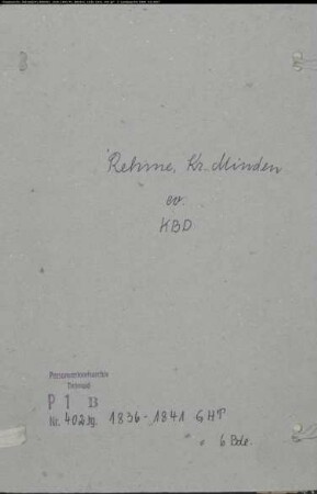 Kirchenbuchduplikat der evangelischen Gemeinde Rehme, Kreis Minden (GHT 1836-1841) (Gemeinde: Evangelische Gemeinde Rehme)