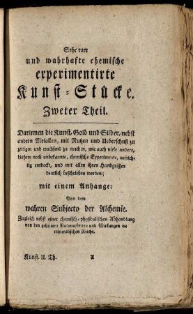 2. Th.: Sehr geheim gehaltene und nunmehro frey entdeckte experimentirte Kunst-Stücke die schönsten und raresten Farben zu verfertigen. Zweter Theil
