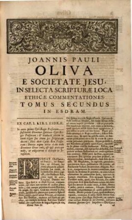 Joannis Pauli Oliva E Societate Jesu, In Selecta Scripturæ Loca Ethicæ Commentationes, Tomus Secundus. In Esdram