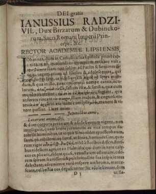 Dei gratia Ianussius Radzivil, Dux Birzarum & Dubinckorum, Sacri Romani Imperii Princeps, &c. Rector Academæ Lipsiensis.