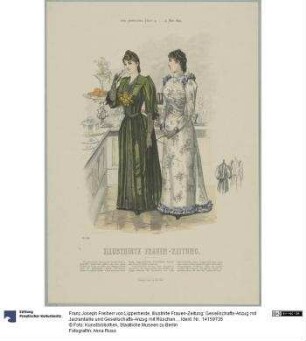 Illustrirte Frauen-Zeitung: Gesellschafts-Anzug mit Jackentaille und Gesellschafts-Anzug mit Rüschen-Garnitur