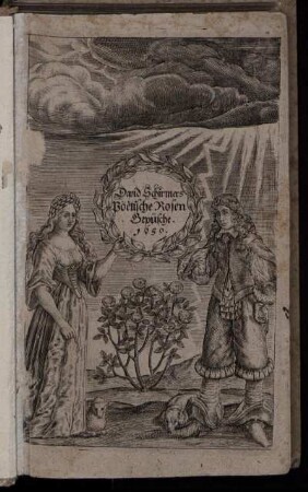 David Schirmers poetische Rosen Gepüsche 1650.