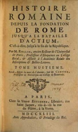 Histoire Romaine Depuis La Fondation De Rome Jusqu'A La Bataille D'Actium: C'est à-dire jusqu'à la fin de la République, 8