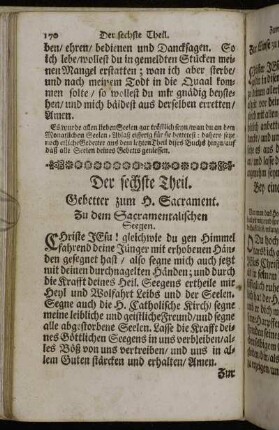 Der sechste Theil. Gebetter zum H. Sacrament.