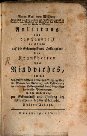 Anleitung für das Landvolk in Absicht auf die Erkenntniß und Heilung der Krankheiten des Rind-Viehes