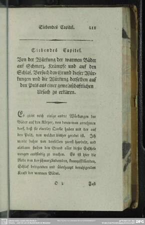 Siebentes Capitel. Von der Würkung der warmen Bäder auf Schmerz, Krämpfe und auf den Schlaf. Versuch den Grund dieser Würkungen und die Würkung derselben auf den Puls aus einer gemeinschaftlichen Ursach zu erklären