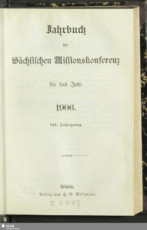 19.1906: Jahrbuch der Sächsischen Missionskonferenz : für d. Jahr ...