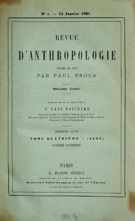 Revue d'anthropologie. 10 = 2. Sér., T. 4. 1881