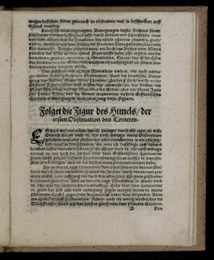 Folget die Figur des Himels, der ersten Observation des Cometen