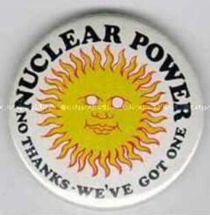 "NUCLEAR POWER / N0 THANKS / WE'VE GOT ONE"