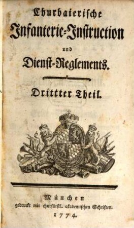 Churbaierische Infanterie-Instruction und Dienst-Reglements, 3