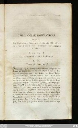 Pars I. De scriptura sacra, religionis Christianae fonte primario, eiusque auctoritate divina.