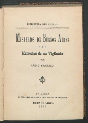 Misterios de Buenos Aires : memorias de un vigilante