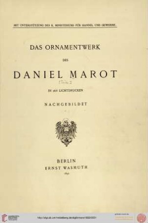 Das Ornamentwerk des Daniel Marot : in 264 Lichtdrucken nachgebildet