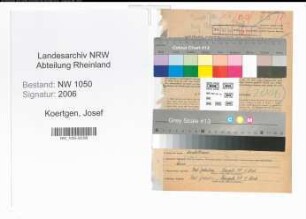 Entnazifizierung Josef Koertgen , geb. 03.11.1900 (Wachtmeister)