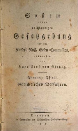 System einer vollständigen Gesetzgebung für die kaiserl. Russ. Gesetz- Commission, 4. Gerichtliches Verfahren