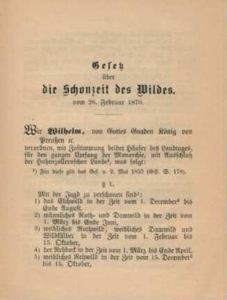 Gesetz über die Schonzeit des Wildes. Vom 26. Februar 1870.