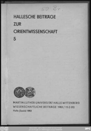 Hallesche Beiträge zur Orientwissenschaft ; 5