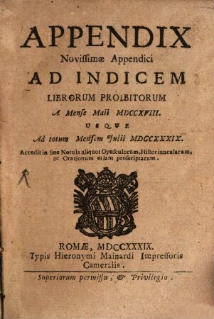 Appendix novissimae appendici ad Indicem Librorum prohibitorum a M. Maii 1718 M. Iul. 1739