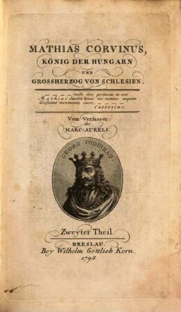 Mathias Corvinus, König der Hungarn und Grossherzog von Schlesien. 2