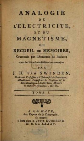 Analogie De L'Electricite, Et Du Magnetisme, Ou Recueil De Memoires, Couronnés par l'Academie de Baviere. 1
