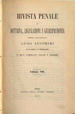 Rivista penale di dottrina, legislazione e giurisprudenza. 7. 1877 = Anno 4