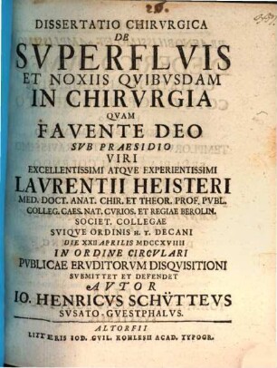 Dissertatio Chirurgica De Superfluis Et Noxiis Quibusdam In Chirurgia