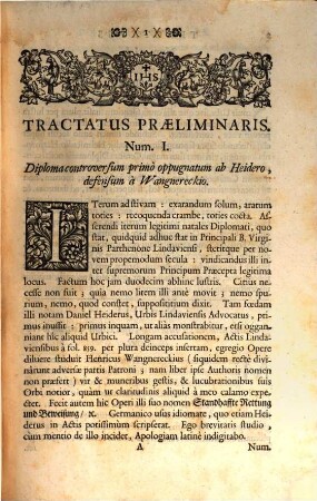 Vindicatio Contra Vindicias Sive Ad Vindicias Historicas Wilhelmi Ernesti Tenzelii Serenissimo Electori Saxoniæ à Consiliis nuper & Historiis pro Hermanni Conringii Censura non ita pridem editas magnis rationum momentis fundata Responsio : Qua celebrium ceteroquin istorum Scriptorum multiplices in Re Historica, Diplomatica, Politica, Polemica Sacra, &c. Prolapsiones reteguntur. Veritas E Diverso oppugnati saepius Diplomatis Lindaviensis denuo astruitur