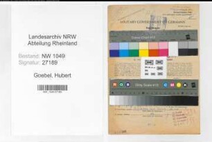 Entnazifizierung Hubert Goebel , geb. 13.10.1914 (Schlosser)