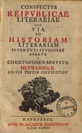 Conspectus reipublicae literariae sive via ad historiam literariam iuventuti stud. aperta