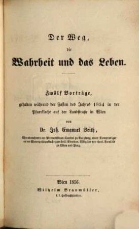 Homiletische Werke, 2. Der Weg, die Wahrheit und das Leben