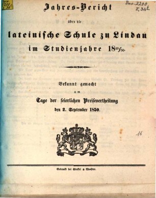 Jahres-Bericht über die Lateinische Schule zu Lindau : im Studienjahre ... : bekannt gemacht am Tage der feierlichen Preisvertheilung. 1850