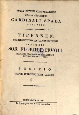 Tifernen. beatificationis et canonizationis servae Dei sor. Floridae Cevoli monialis prof. in monasterio capuccinarum Tiferni