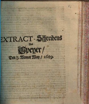 Extract-Schreibens Aus Speyer, Den 19/29. Monat May, 1689.
