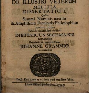 Miles Gloriosus Seu De Illustri Veterum Militia, Dissertatio I.