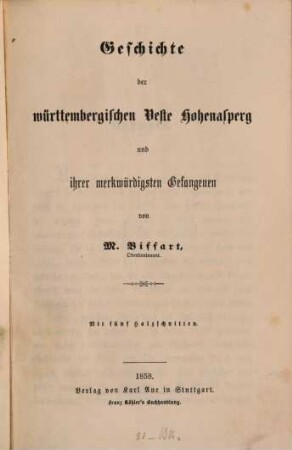 Geschichte der württembergischen Veste Hohenasperg und ihrer merkwürdigsten Gefangenen