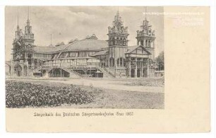 Sängerhalle des Deutschen Sängerbundesfestes Graz 1902