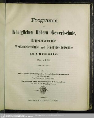 1878: Programm der Königlichen Höhern Gewerbschule, Baugewerkenschule, Werkmeisterschule und Gewerbzeichenschule zu Chemnitz