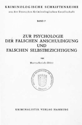 Zur Psychologie der falschen Anschuldigung und falschen Selbstbezichtigung